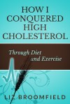 How I conquered high cholesterol