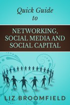 Quick guide to networking, social media and social capital